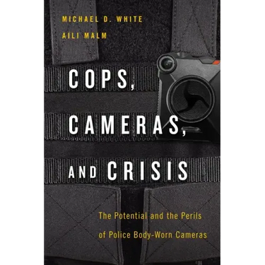 Cops, Cameras, and Crisis: The Potential and the Perils of Police Body-Worn Cameras