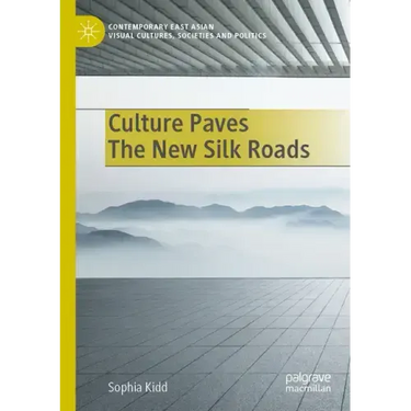 Culture Paves the New Silk Roads