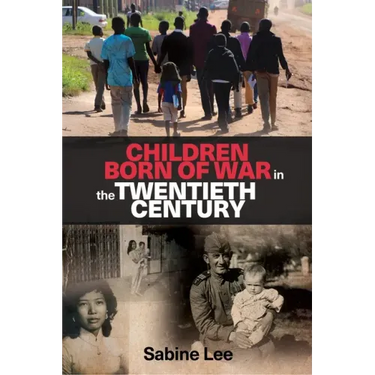 Children born of war in the twentieth century