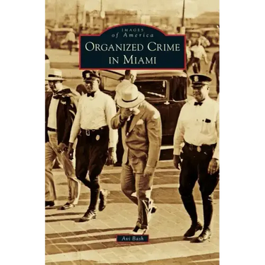 Organized Crime in Miami