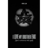 I Love My Brother Enki: Astral conversations with myself.