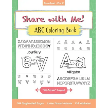 Share with Me! ABC Coloring Book: Shareable alphabet phonics book for toddlers, preschoolers, and pre-k kids