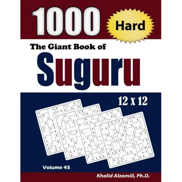 The Giant Book of Suguru: 1000 Hard Number Blocks (12x12) Puzzles