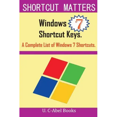 Windows 7 Shortcut Keys: A Complete List of Windows 7 Shortcuts