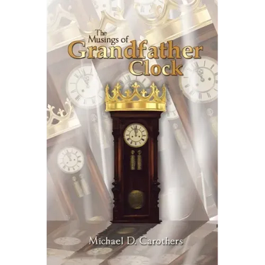 The Musings of Grandfather Clock