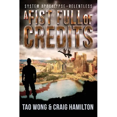 A Fist Full of Credits: A New Apocalyptic LitRPG Series