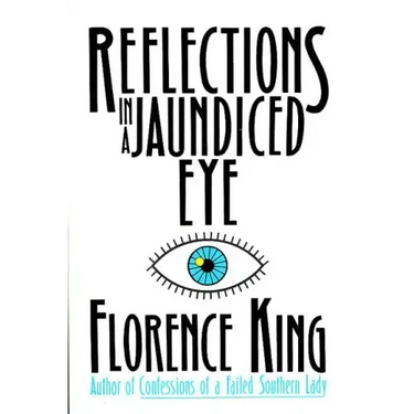 Reflections in a Jaundiced Eye