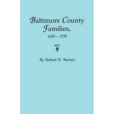 Baltimore County Families, 1659-1759