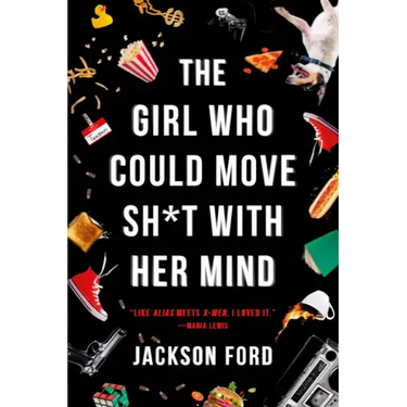 The Girl Who Could Move Sh*t with Her Mind