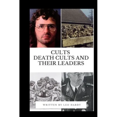 Cults Death Cults and Their Leaders