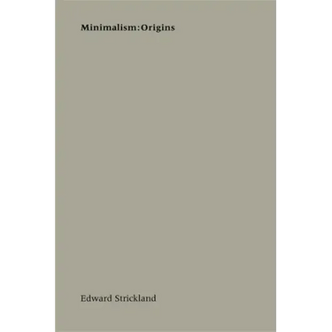 Minimalism: Origins