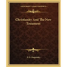 Christianity and the New Testament