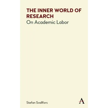 The Inner World of Research: On Academic Labor