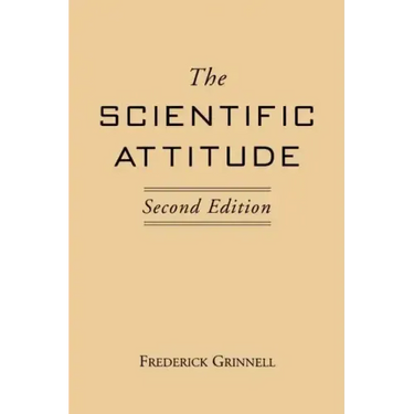 The Scientific Attitude: Second Edition