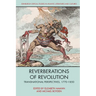 Reverberations of Revolution: Transnational Perspectives, 1770-1850