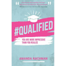 #Qualified: You Are More Impressive Than You Realize
