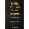 Fundamentals Of Buy/Sell Investment Trading Programs