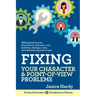 Fixing Your Character and Point of View Problems: Revising Your Novel: Book One