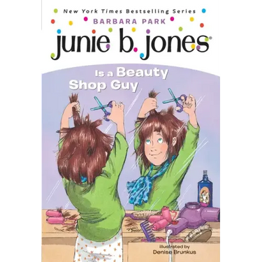 Junie B. Jones #11: Junie B. Jones Is a Beauty Shop Guy
