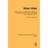 Râja Yoga: Being Lectures by the Swâmi Vivekananda, with Patanjali's Aphorisms, Commentaries and a Glossary of Terms