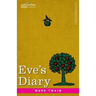 Eve's Diary: Translated from the Original Ms