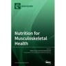 Nutrition for Musculoskeletal Health