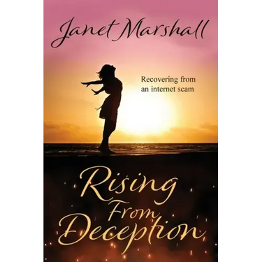 Rising From Deception: Recovering From an Internet Scam