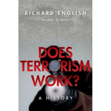 Does Terrorism Work?: A History