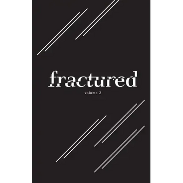 Fractured Lit Anthology Volume 2