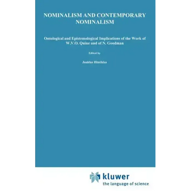 Nominalism and Contemporary Nominalism: Ontological and Epistemological Implications of the Work of W.V.O. Quine and of N. Goodman