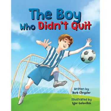 The Boy Who Didn't Quit