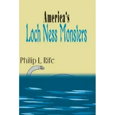 America's Loch Ness Monsters