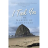 I Took You: The Making of a Shepherd