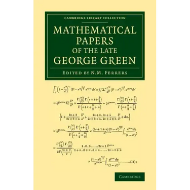 Mathematical Papers of the Late George Green