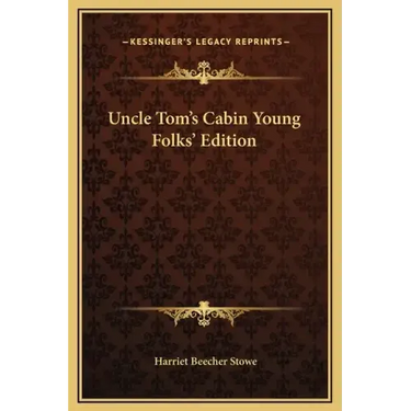 Uncle Tom's Cabin Young Folks' Edition