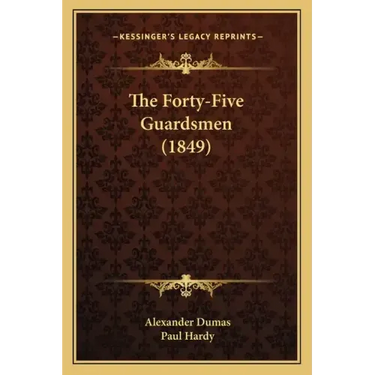 The Forty-Five Guardsmen (1849)