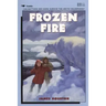 Frozen Fire: A Tale of Courage