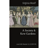 A Society & Kew Gardens: Level 600 Reader (L+) (CEFR B1)