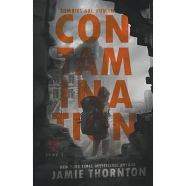 Contamination (Zombies Are Human, Book One)