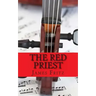 The Red Priest: The Life of Antonio Vivaldi