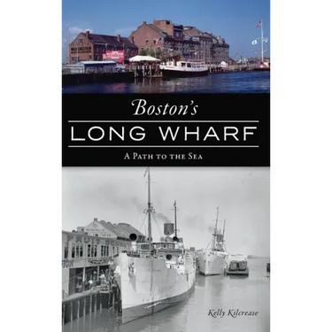 Boston's Long Wharf: A Path to the Sea