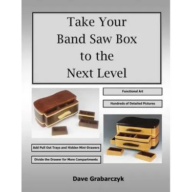 Take Your Band Saw Box to the Next Level