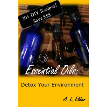 Essential Oils: Detox Your Environment