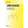 Short Calculus: The Original Edition of "A First Course in Calculus"