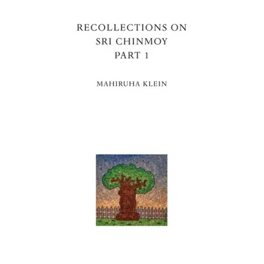 Recollections on Sri Chinmoy, part 1