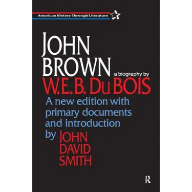 John Brown: A Biography