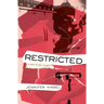 Restricted: A novel of half-truths