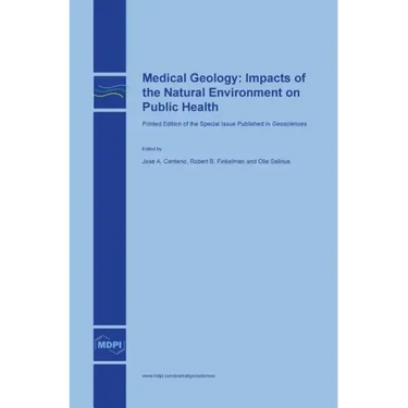 Medical Geology: Impacts of the Natural Environment on Public Health
