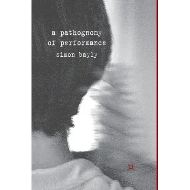 A Pathognomy of Performance