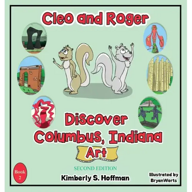 Cleo and Roger Discover Columbus, Indiana - Art